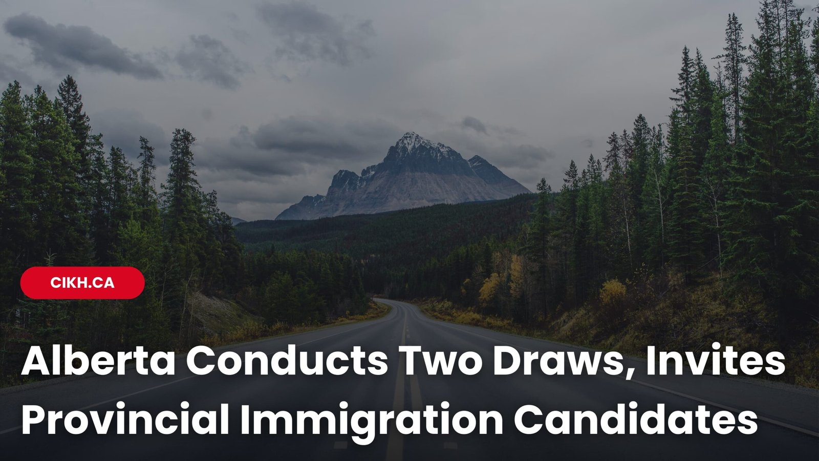 Alberta Conducts Two Draws, Invites Provincial Immigration Candidates