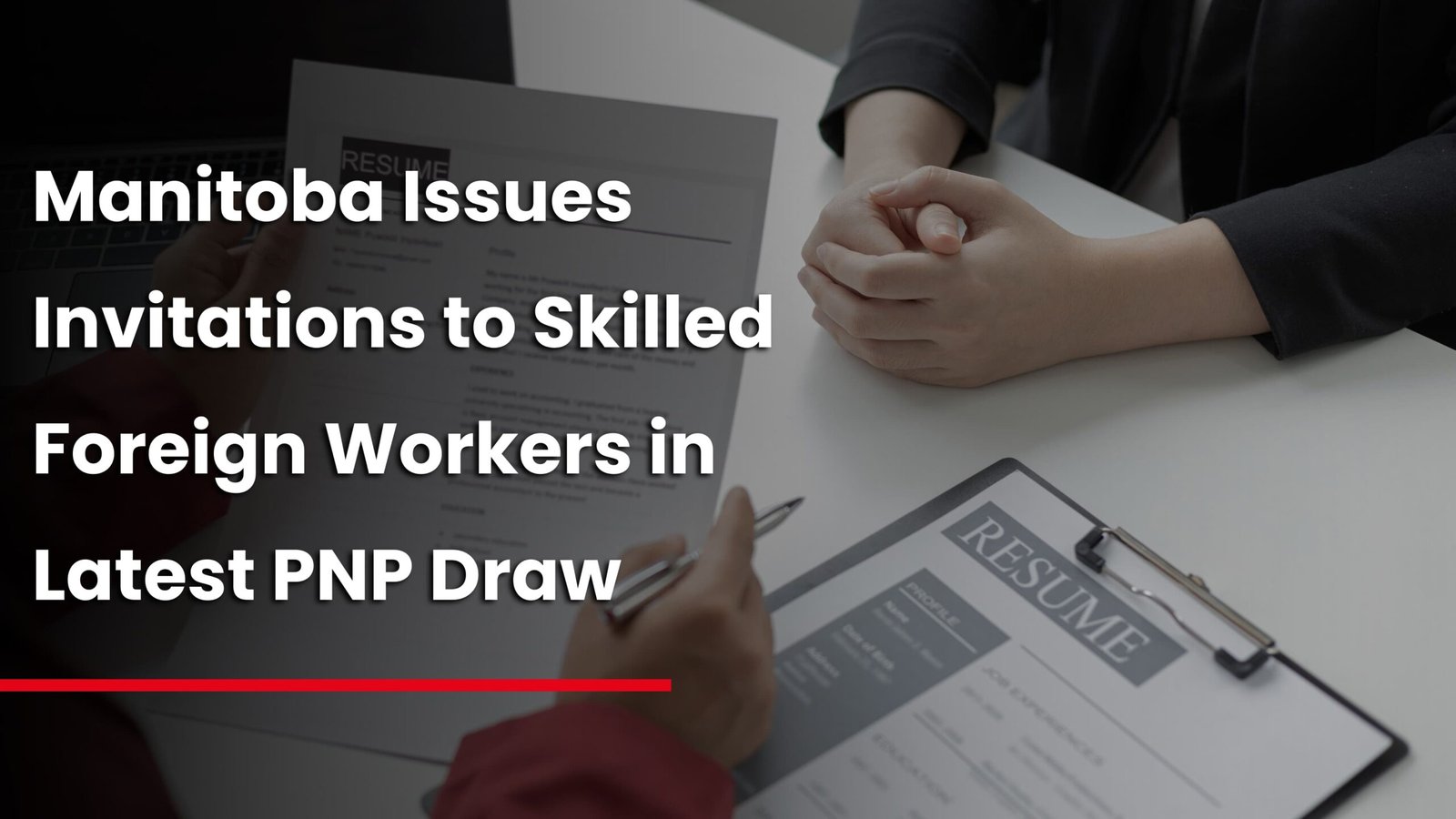 Manitoba Issues Invitations to Skilled Foreign Workers in Latest PNP Draw