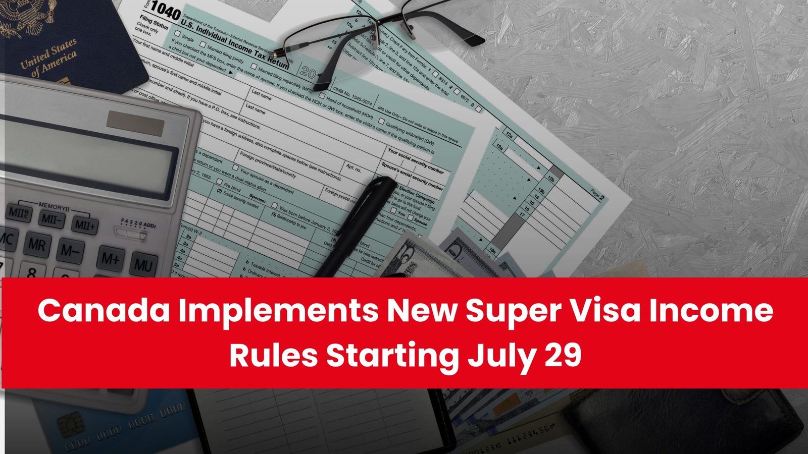 Canada Implements New Super Visa Income Rules Starting July 29