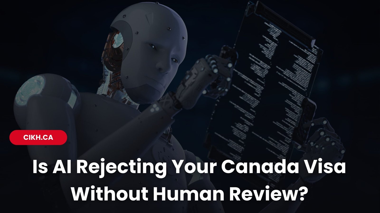 Is AI Rejecting Your Canada Visa Without Human Review? What You Need to Know in 2025?