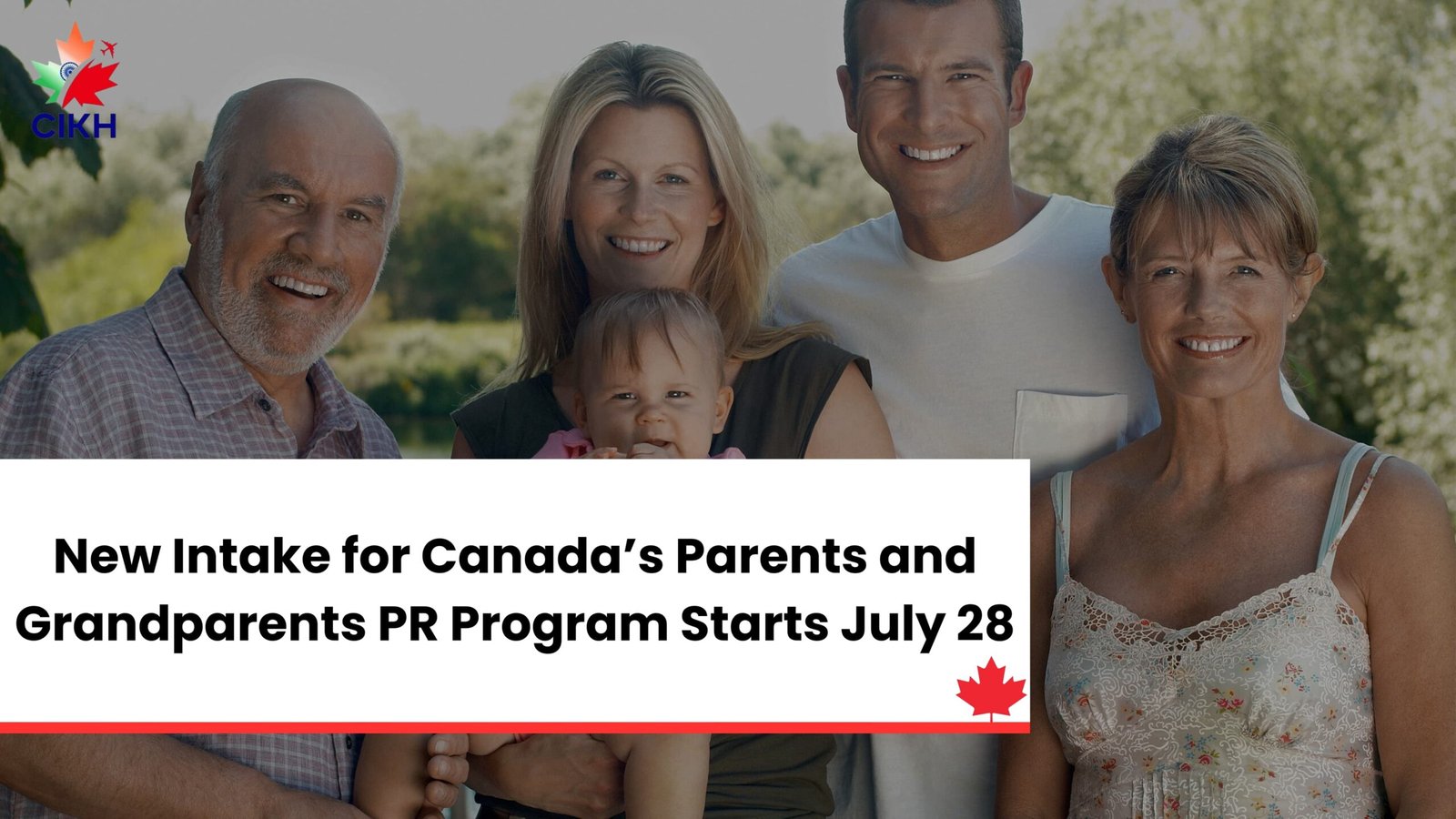 New Intake for Canada’s Parents and Grandparents PR Program Starts July 28
