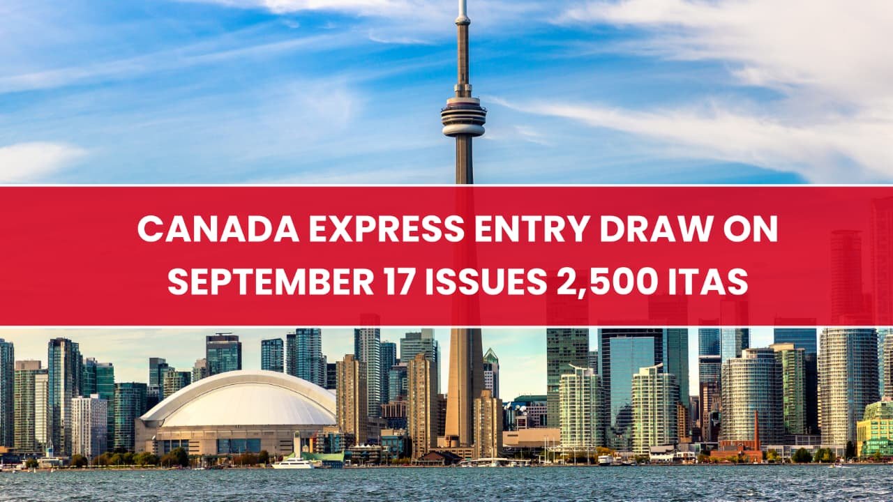 Canada Express Entry Draw on September 17 Issues 2,500 ITAs