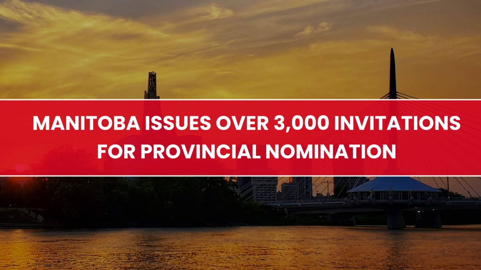 Manitoba Issues Over 3,000 Invitations for Provincial Nomination