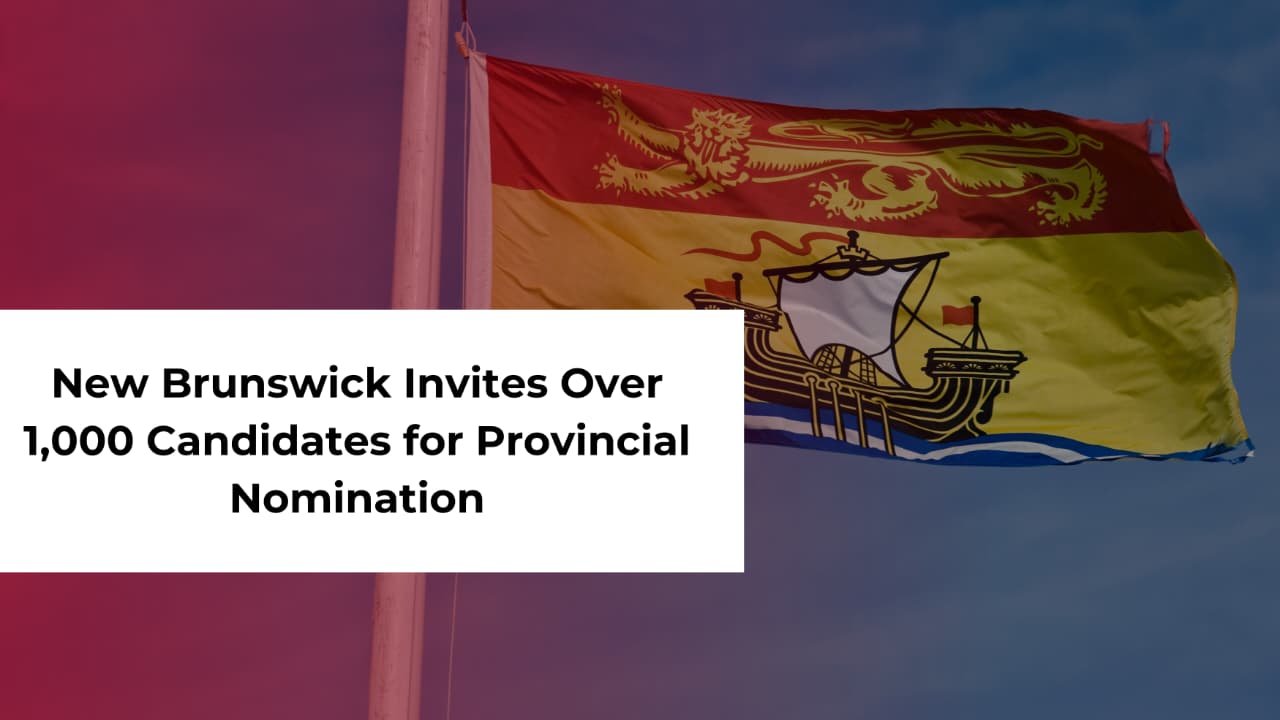 New Brunswick Invites Over 1,000 Candidates for Provincial Nomination