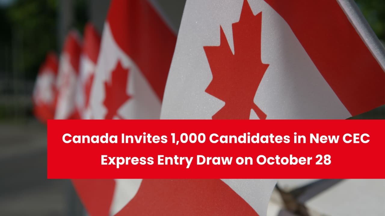 Canada Invites 1,000 Candidates in New CEC Express Entry Draw on October 28