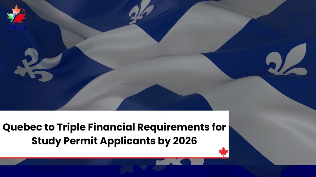 Quebec to Triple Financial Requirements for Study Permit Applicants by 2026