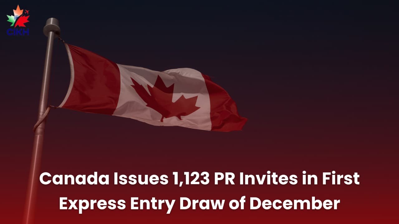 Canada Issues 1,123 PR Invites in First Express Entry Draw of December