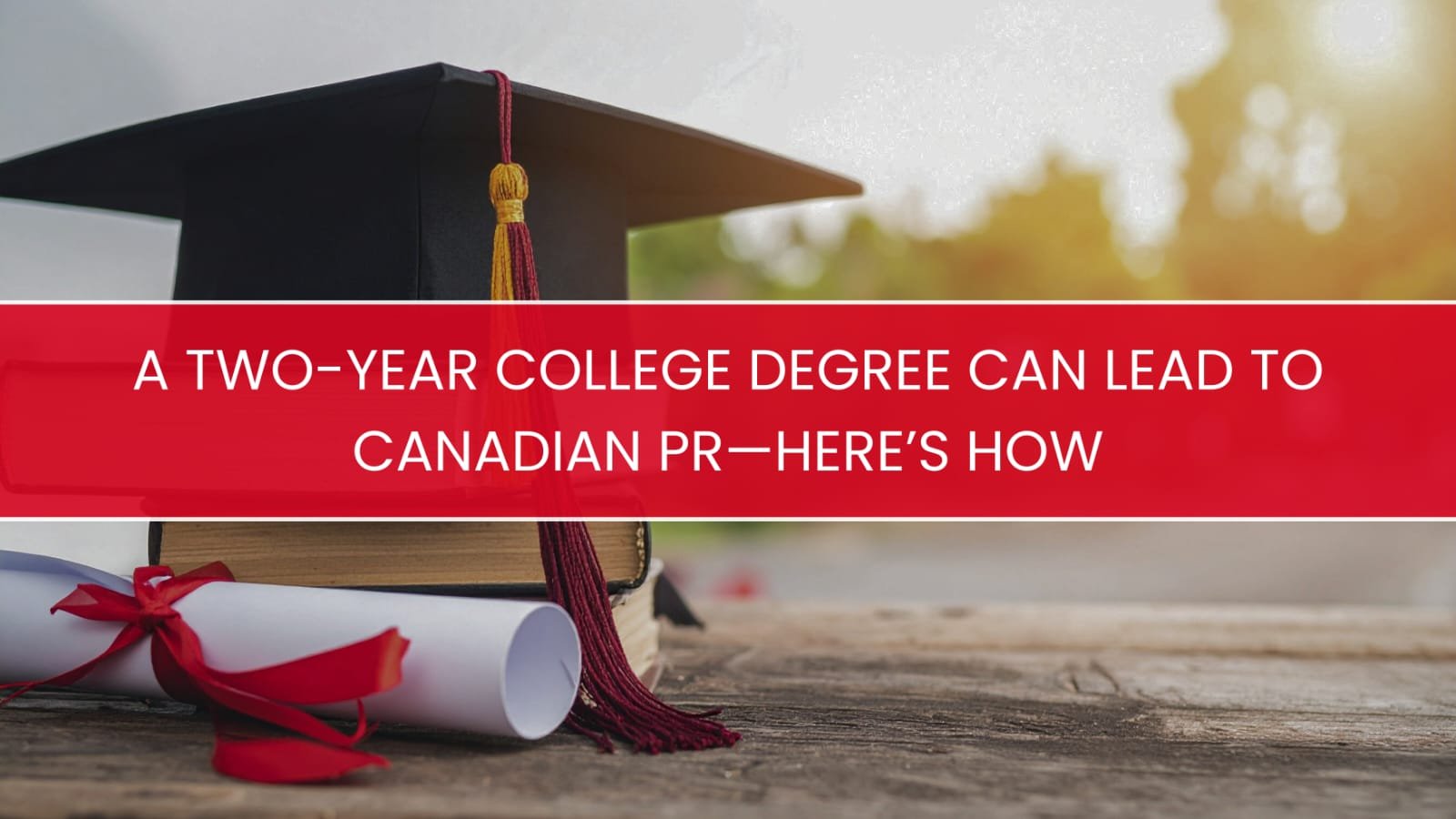A Two-Year College Degree Can Lead to Canadian PR