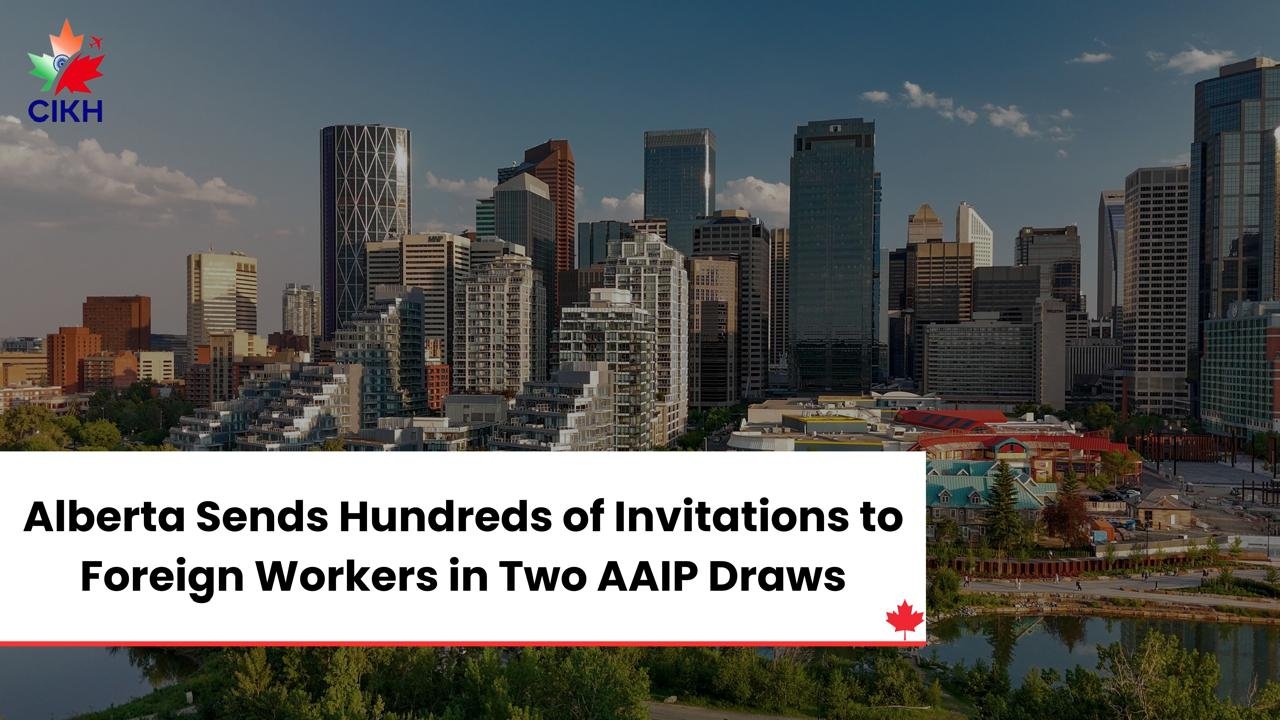 Alberta Sends Hundreds of Invitations to Foreign Workers in Two AAIP Draws