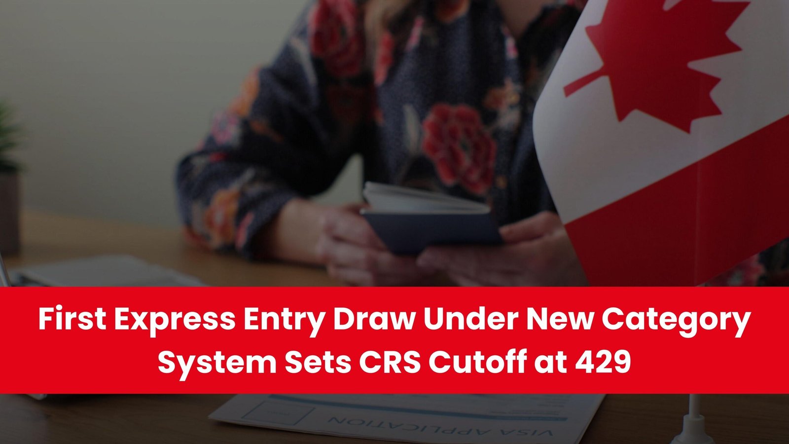 First Express Entry Draw Under New Category System Sets CRS Cutoff at 429