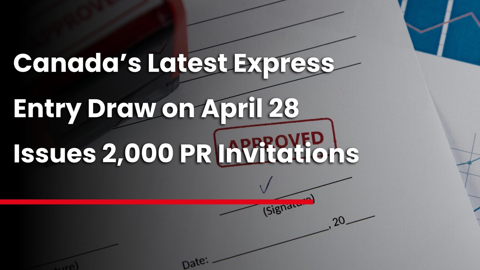 Canada Latest Express Entry Draw on April 28 Issues 2,000 PR Invitations