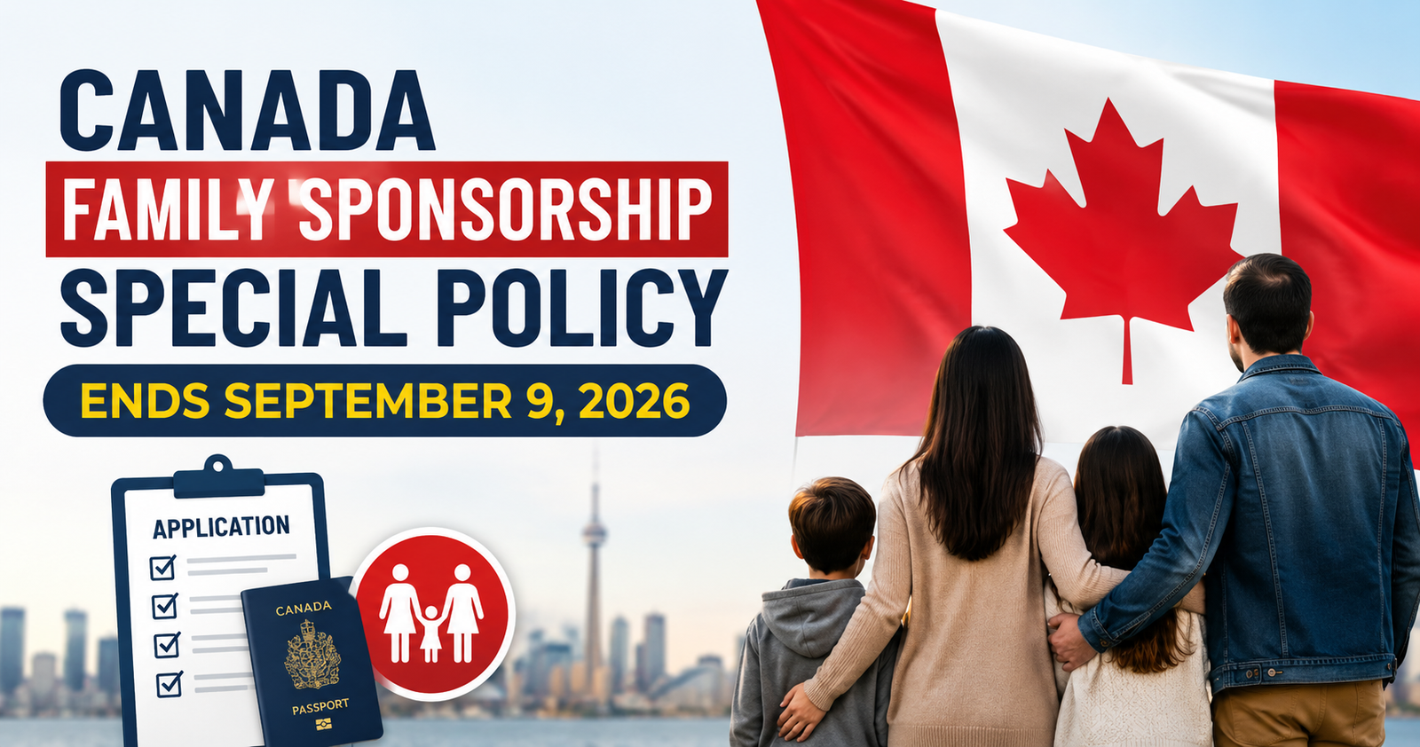 Canada Family Sponsorship Special Public Policy ending on September 9, 2026 with Canadian flag and family illustration.