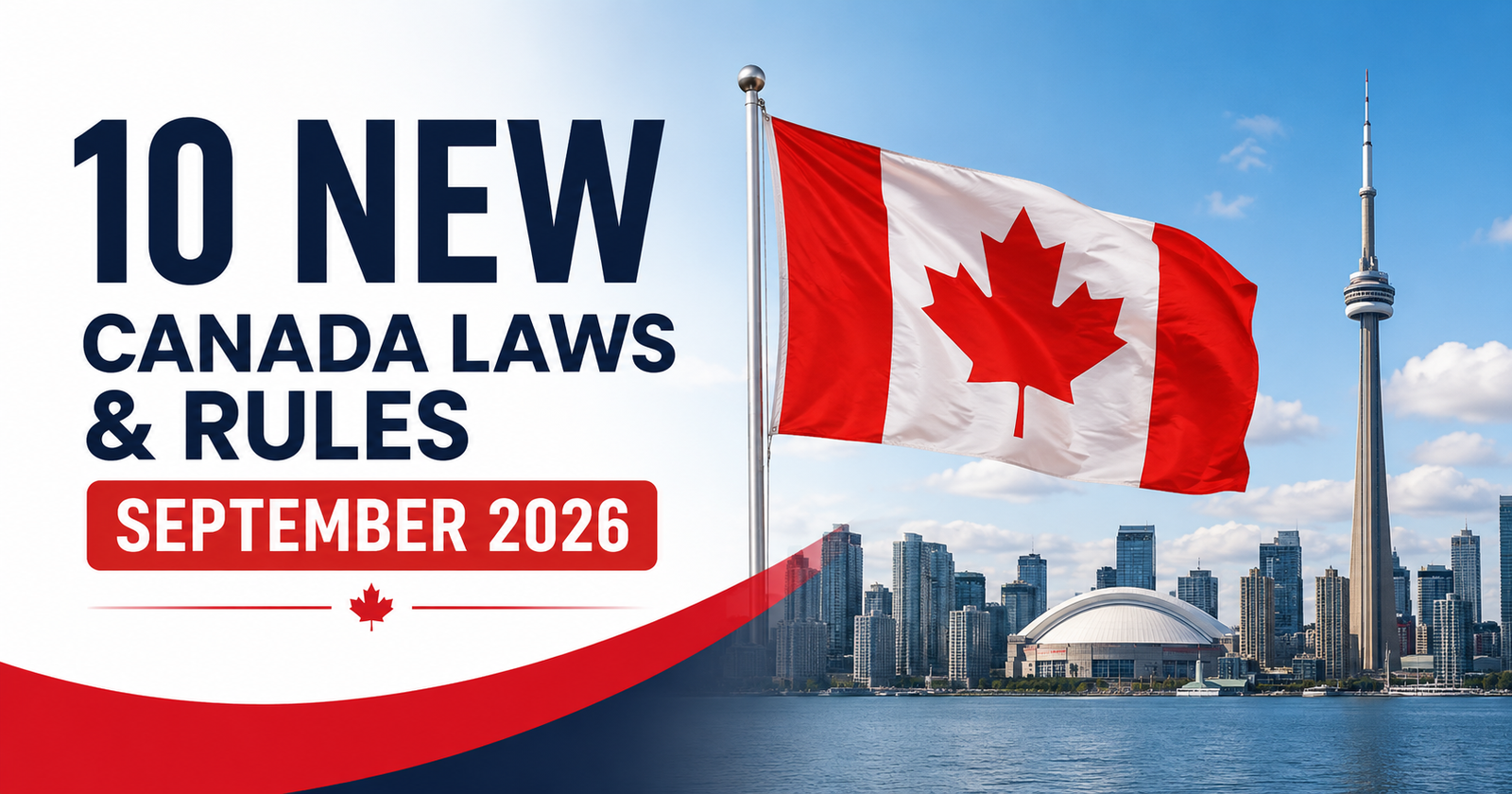 Canada September 2026 thumbnail featuring the Canadian flag and Toronto skyline highlighting 10 new laws and rule changes taking effect.